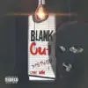 Yung Thugga - Blank Out - Single